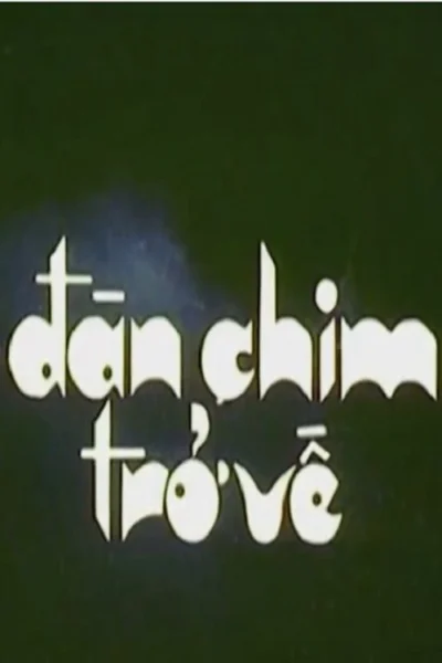 Xem Phim Đàn Chim Trở Về